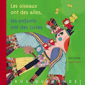 Oiseaux ont des ailes, les enfants ont des livres